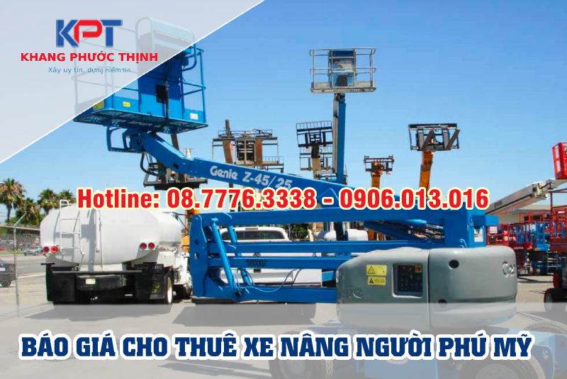 Báo giá cho thuê xe nâng người Phú Mỹ